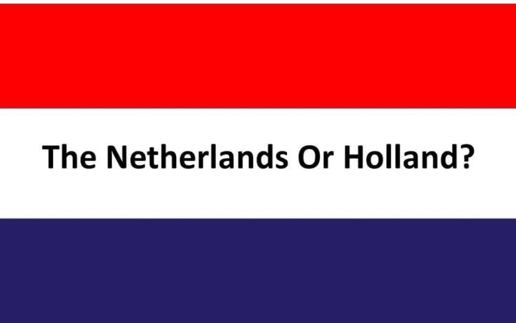 Why Is Netherlands Also Called Holland?